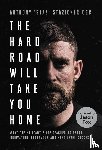 Stazicker, Anthony - The Hard Road Will Take You Home
