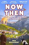 Broadbent, Rick - Now Then