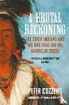 Cozzens, Peter - A Brutal Reckoning