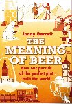 Garrett, Jonny - The Meaning of Beer
