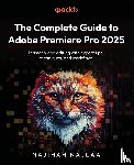 Najlaa, Najihah - The Complete Guide to Adobe Premiere Pro 2025