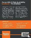 Thomas, Shaun - PostgreSQL 12 High Availability Cookbook