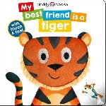 Books, Priddy, Priddy, Roger - My Best Friend Is A Tiger