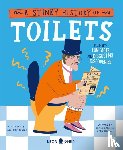 Meikle, Olivia, Nelson, Katie, Neon Squid - A Stinky History of Toilets