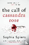 Spiers, Sophia - The Call of Cassandra Rose