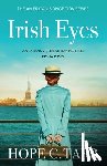 Tarr, Hope C. - Irish Eyes: a heartwarming, emotional historical fiction saga