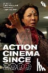 - Action Cinema Since 2000