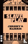 Harris, Jeremy O. - Slave Play