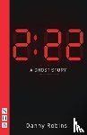 Robins, Danny - 2:22 – A Ghost Story