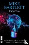 Bartlett, Mike - Mike Bartlett Plays: Two