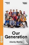 Blythe, Alecky - Our Generation