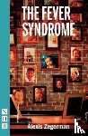 Zegerman, Alexis - The Fever Syndrome