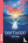 Foley, Tim - Driftwood