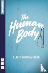 Kirkwood, Lucy - The Human Body