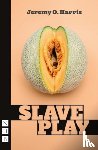 Harris, Jeremy O. - Slave Play