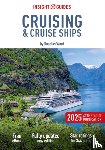 Ward, Douglas - Insight Guides Cruising & Cruise Ships 2025: Cruise Guide with eBook