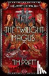 Pratt, Tim - The Twilight Magus: An Arkham Horror Novel