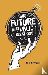 Kerrigan, Ken (New York University - Our Future in Public Relations