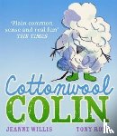Willis, Jeanne - Cottonwool Colin