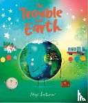 Latimer, Alex - The Trouble with Earth