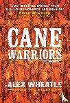 Wheatle, Alex - Cane Warriors