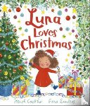 Coelho, Joseph - Luna Loves Christmas