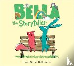 Naylor-Ballesteros, Chris - Bella the Storyteller