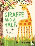 Kent, Nicola - Giraffe and a Half
