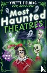 Fielding, Yvette - Most Haunted Theatres