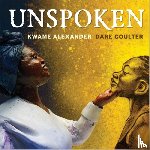 Alexander, Kwame - Unspoken