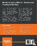 Rodrigues, Antonio Gomes, (Milamber), Bruno Demion, Mouawad, Philippe - Master Apache JMeter - From Load Testing to DevOps