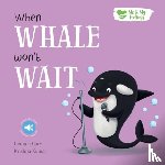 Cary, Gemma - When Whale Won't Wait