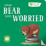 Cary, Gemma - When Bear Feels Worried