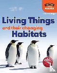 Tyrrell, Nichola - Foxton Primary Science: Living Things and their Changing Habitats (Lower KS2 Science)