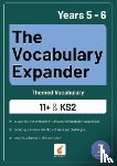 Books, Foxton, Webley, Jan - The Vocabulary Expander: Themed Vocabulary for 11+ and KS2 - Years 5 and 6