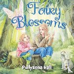 Hall, Pollyanna - Fairy Blossoms