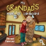 painter, jacqui - My Grandad's Made Of Cardboard