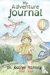 Fleming, Jocelyn - My Adventure Journal