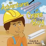 Javier F. Reyes, Anabelle & - The Adventures of Crane Boy