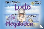 Mackenzie, Rachel - Ludo and the Mean Megalodon