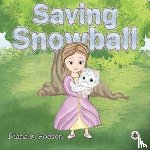 Hodson, Diana K. - Saving Snowball