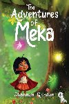 Gordon, Shannon - The Adventures of Meka