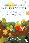 Lysne, S. John - The Fabulous Tale of Earl the Squirrel and his Friends in Gooseberry Woods