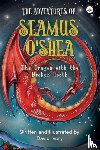 Ivory, David - The Adventures of Seamus O'Shea: The Dragon with the Broken Tooth