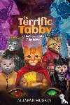 Hussin, Aljafar - The Terrific Tabby and the Magical Felines of the Houwle