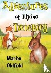 Oldfield, Marion - Adventures of Flying TwigBird