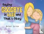 Klimek, Sydney - Saying Goodbye is Hard, and That's Okay