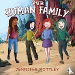Mottley, Jennifer - Our Human Family