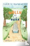 Roberts, Matt - Adventures with Wally the Wheelchair: Wally Goes to the Park