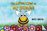 Smith, Noel - The Adventures of Mr Bumble